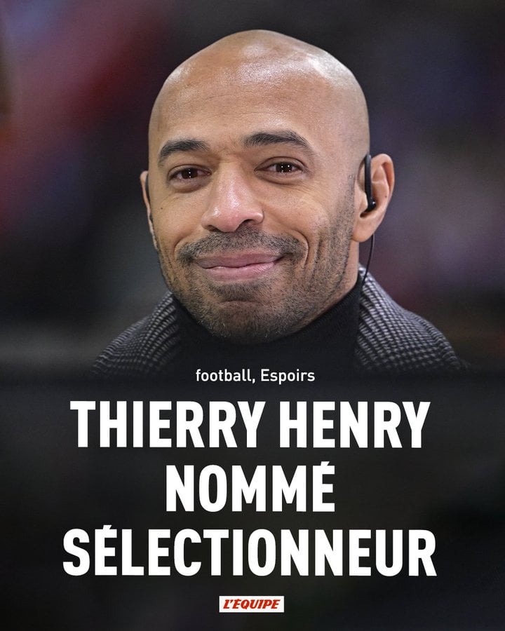 Officiel : Thierry Henry, Nommé à La Tête De L’équipe De France B