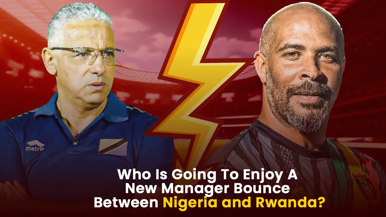 Les équipes nationales du Nigeria et du Rwanda accueillent de nouveaux entraîneurs