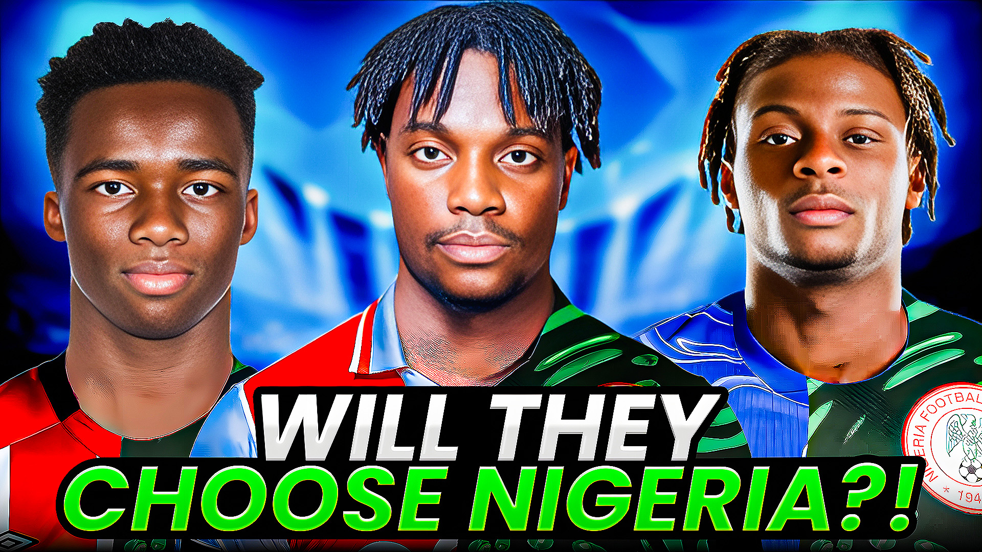 Promotion des futures stars nigérianes : Les joueurs à double nationalité à sécuriser